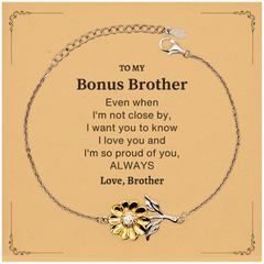 Bonus Brother Gifts from Brother, Graduation Birhday Bonus Brother Sunflower Bracelet Long Distance Relationship Gifts for Bonus Brother Even when I'm not close by, I want you to know I love you. Love, Brother