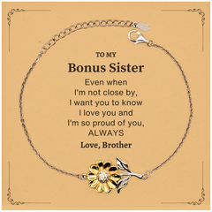 Bonus Sister Gifts from Brother, Graduation Birhday Bonus Sister Sunflower Bracelet Long Distance Relationship Gifts for Bonus Sister Even when I'm not close by, I want you to know I love you. Love, Brother