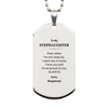 Stepdaughter Gifts from Stepmom, Graduation Birhday Stepdaughter Silver Dog Tag Long Distance Relationship Gifts for Stepdaughter Even when I'm not close by, I want you to know I love you. Love, Stepmom