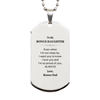 Bonus Daughter Gifts from Bonus Dad, Graduation Birhday Bonus Daughter Silver Dog Tag Long Distance Relationship Gifts for Bonus Daughter Even when I'm not close by, I want you to know I love you. Love, Bonus Dad