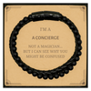 Badass Concierge Gifts, I'm Concierge not a magician, Sarcastic Stone Leather Bracelets for Concierge Birthday Christmas for  Men, Women, Friends, Coworkers