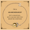 Badass Archeologist Gifts, I'm Archeologist not a magician, Sarcastic Sunflower Bracelet for Archeologist Birthday Christmas for  Men, Women, Friends, Coworkers