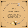 Badass Auctioneer Gifts, I'm Auctioneer not a magician, Sarcastic Sunflower Bracelet for Auctioneer Birthday Christmas for  Men, Women, Friends, Coworkers