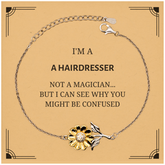 Badass Hairdresser Gifts, I'm Hairdresser not a magician, Sarcastic Sunflower Bracelet for Hairdresser Birthday Christmas for  Men, Women, Friends, Coworkers