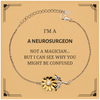 Badass Neurosurgeon Gifts, I'm Neurosurgeon not a magician, Sarcastic Sunflower Bracelet for Neurosurgeon Birthday Christmas for  Men, Women, Friends, Coworkers