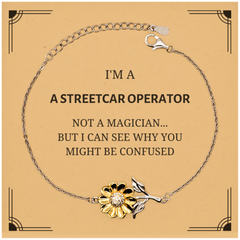 Badass Streetcar Operator Gifts, I'm Streetcar Operator not a magician, Sarcastic Sunflower Bracelet for Streetcar Operator Birthday Christmas for  Men, Women, Friends, Coworkers