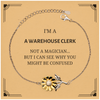 Badass Warehouse Clerk Gifts, I'm Warehouse Clerk not a magician, Sarcastic Sunflower Bracelet for Warehouse Clerk Birthday Christmas for  Men, Women, Friends, Coworkers