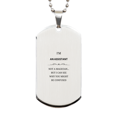 Badass Assistant Gifts, I'm Assistant not a magician, Sarcastic Silver Dog Tag for Assistant Birthday Christmas for  Men, Women, Friends, Coworkers