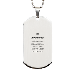 Badass Auctioneer Gifts, I'm Auctioneer not a magician, Sarcastic Silver Dog Tag for Auctioneer Birthday Christmas for  Men, Women, Friends, Coworkers