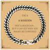 Badass Warden Gifts, I'm Warden not a magician, Sarcastic Cuban Link Chain Bracelet for Warden Birthday Christmas for  Men, Women, Friends, Coworkers