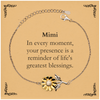Mimi Thank You Gifts, Your presence is a reminder of life's greatest, Appreciation Blessing Birthday Sunflower Bracelet for Mimi
