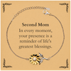 Second Mom Thank You Gifts, Your presence is a reminder of life's greatest, Appreciation Blessing Birthday Sunflower Bracelet for Second Mom