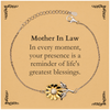 Mother In Law Thank You Gifts, Your presence is a reminder of life's greatest, Appreciation Blessing Birthday Sunflower Bracelet for Mother In Law