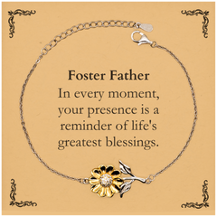 Foster Father Thank You Gifts, Your presence is a reminder of life's greatest, Appreciation Blessing Birthday Sunflower Bracelet for Foster Father