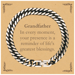 Grandfather Thank You Gifts, Your presence is a reminder of life's greatest, Appreciation Blessing Birthday Cuban Link Chain Bracelet for Grandfather