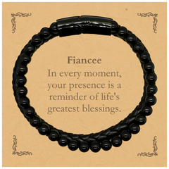 Fiancee Thank You Gifts, Your presence is a reminder of life's greatest, Appreciation Blessing Birthday Stone Leather Bracelets for Fiancee