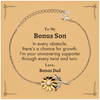To My Bonus Son Sunflower Bracelet, I'm your unwavering supporter, Supporting Inspirational Gifts for Bonus Son from Bonus Dad
