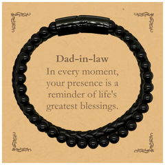 Dad-in-law Thank You Gifts, Your presence is a reminder of life's greatest, Appreciation Blessing Birthday Stone Leather Bracelets for Dad-in-law