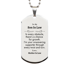 To My Son In Law Silver Dog Tag, I'm your unwavering supporter, Supporting Inspirational Gifts for Son In Law from Mother In Law