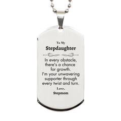 To My Stepdaughter Silver Dog Tag, I'm your unwavering supporter, Supporting Inspirational Gifts for Stepdaughter from Stepmom