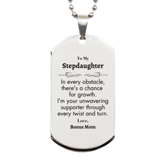 To My Stepdaughter Silver Dog Tag, I'm your unwavering supporter, Supporting Inspirational Gifts for Stepdaughter from Bonus Mom