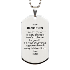 To My Bonus Sister Silver Dog Tag, I'm your unwavering supporter, Supporting Inspirational Gifts for Bonus Sister from Sister