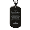 To My Bonus Daughter Inspirational Gifts from Bonus Mom, Life can be unfair but I will always be there, Encouragement Black Dog Tag for Bonus Daughter