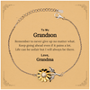 To My Grandson Inspirational Gifts from Grandma, Life can be unfair but I will always be there, Encouragement Sunflower Bracelet for Grandson