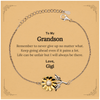To My Grandson Inspirational Gifts from Gigi, Life can be unfair but I will always be there, Encouragement Sunflower Bracelet for Grandson