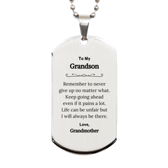 To My Grandson Inspirational Gifts from Grandmother, Life can be unfair but I will always be there, Encouragement Silver Dog Tag for Grandson