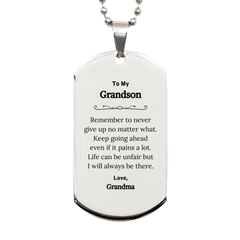 To My Grandson Inspirational Gifts from Grandma, Life can be unfair but I will always be there, Encouragement Silver Dog Tag for Grandson