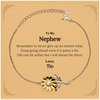 To My Nephew Inspirational Gifts from Tio, Life can be unfair but I will always be there, Encouragement Sunflower Bracelet for Nephew