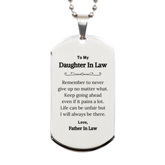 To My Daughter In Law Inspirational Gifts from Father In Law, Life can be unfair but I will always be there, Encouragement Silver Dog Tag for Daughter In Law