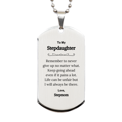 To My Stepdaughter Inspirational Gifts from Stepmom, Life can be unfair but I will always be there, Encouragement Silver Dog Tag for Stepdaughter