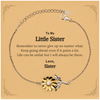 To My Little Sister Inspirational Gifts from Sister, Life can be unfair but I will always be there, Encouragement Sunflower Bracelet for Little Sister