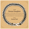 To My Bonus Daughter Inspirational Gifts from Bonus Dad, Life can be unfair but I will always be there, Encouragement Cuban Link Chain Bracelet for Bonus Daughter