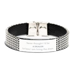 Funny Dealer Gifts, Never thought I'd be Dealer, Appreciation Birthday Stainless Steel Bracelet for Men, Women, Friends, Coworkers
