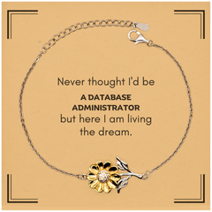 Funny Database Administrator Gifts, Never thought I'd be Database Administrator, Appreciation Birthday Sunflower Bracelet for Men, Women, Friends, Coworkers