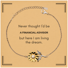 Funny Financial Advisor Gifts, Never thought I'd be Financial Advisor, Appreciation Birthday Sunflower Bracelet for Men, Women, Friends, Coworkers