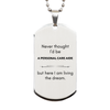 Funny Personal Care Aide Gifts, Never thought I'd be Personal Care Aide, Appreciation Birthday Silver Dog Tag for Men, Women, Friends, Coworkers