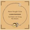 Funny Word Processor Gifts, Never thought I'd be Word Processor, Appreciation Birthday Sunflower Bracelet for Men, Women, Friends, Coworkers
