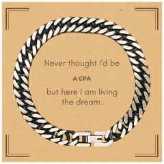 Funny CPA Gifts, Never thought I'd be CPA, Appreciation Birthday Cuban Link Chain Bracelet for Men, Women, Friends, Coworkers