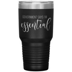 Frontliner Nurse Doctor Tumbler Government Says Im Essential Laser Etched 30oz Stainless Steel Tumbler