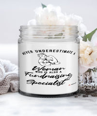 Fundraising Specialist Candle Never Underestimate A Woman Who Is Also A Fundraising Specialist 9oz Vanilla Scented Candles Soy Wax