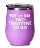 Funny 50th Birthday Wine Tumbler More Fun Than Two Twenty Five Year Olds 12oz Stainless Steel