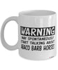 Funny Abaco Barb Horse Mug Warning May Spontaneously Start Talking About Abaco Barb Horses Coffee Cup White