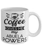 Funny Abuela Mug Coffee Gives Me My Abuela Powers Coffee Cup 11oz 15oz White