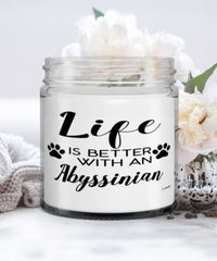 Funny Abyssinian Cat Candle Life Is Better With An Abyssinian 9oz Vanilla Scented Candles Soy Wax