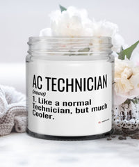 Funny AC Technician Candle Like A Normal Technician But Much Cooler 9oz Vanilla Scented Candles Soy Wax