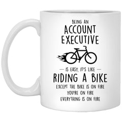 Funny Account Executive Mug Being An Account Executive Is Easy It's Like Riding A Bike Except Coffee Cup 11oz White XP8434